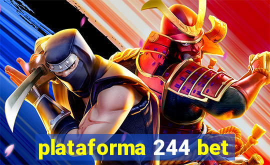 plataforma 244 bet